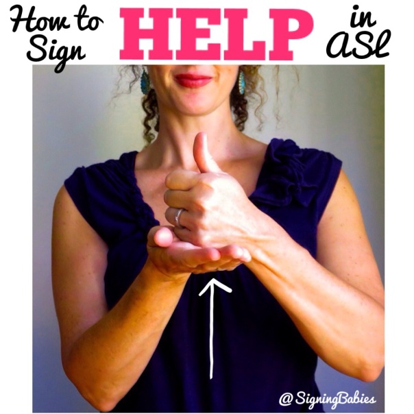 How to Sign HELP in American Sign Language www.signingbabies.ca